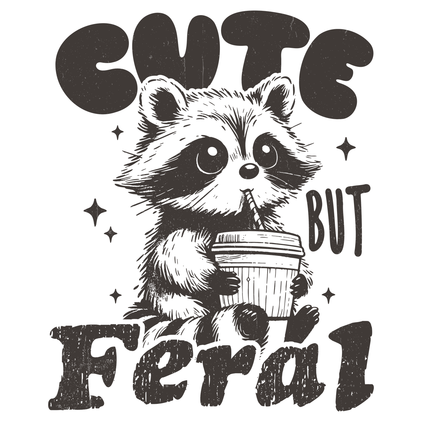 Cute But Feral Shirt
