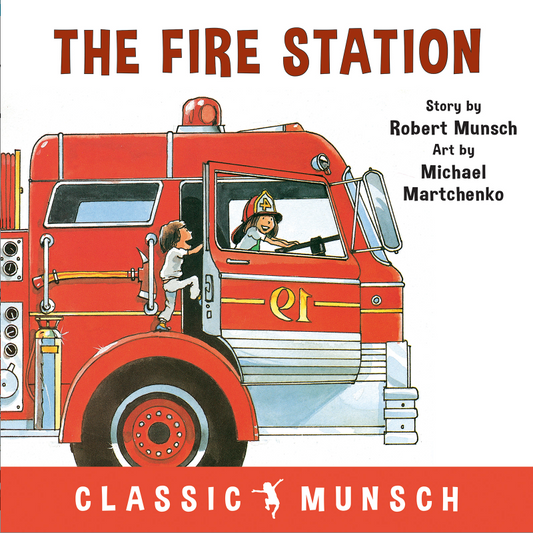 Fire Station - Robert Munsch