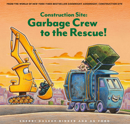 Construction Site: Garbage Crew to the Rescue! - Hardcover