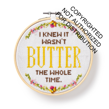 I Knew It Wasn't Butter Cross Stitch Kit
