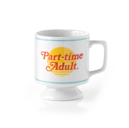 Part-time Adult Ceramic Mug